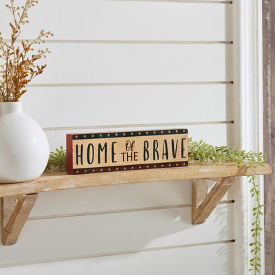 "Home of the Brave" Sign - 3x10" - Primitive Star Quilt Shop