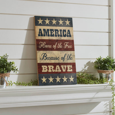 "America: Free Because of the Brave" Wood Sign - 16x10" - Primitive Star Quilt Shop